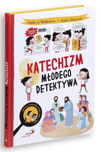 KATECHIZM MŁODEGO DETEKTYWA - Sophie de Mullenheim, Sophie Chaussade