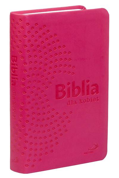 BIBLIA STARY i NOWY TESTAMENT dla kobiet - malinowa