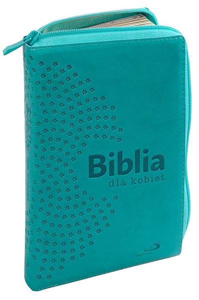 BIBLIA STARY i NOWY TESTAMENT dla kobiet - z suwakiem, paginatory, złocone brzegi, turkusowa