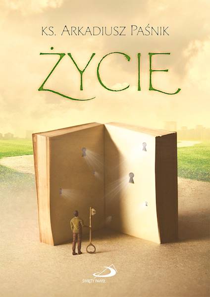 ŻYCIE - ks. Arkadiusz Paśnik