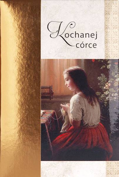 Książeczka upominkowa - ZŁOTA 2: Kochanej córce