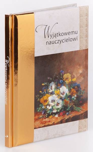 Książeczka upominkowa - ZŁOTA 12: Wyjątkowemu nauczycielowi