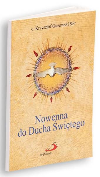Nowenna do Ducha Świętego - o. Krzysztof Guzowski SPr
