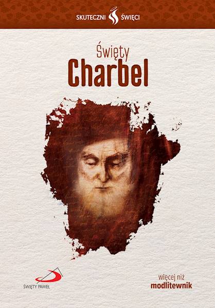 SKUTECZNI ŚWIĘCI: Święty Charbel - książka