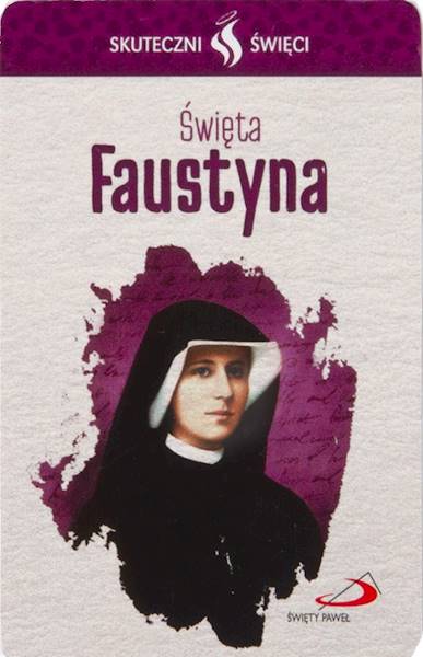 SKUTECZNI ŚWIĘCI: Święta Faustyna - obrazek w formie karty