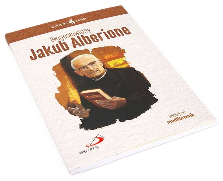 SKUTECZNI ŚWIĘCI: Błogosławiony Jakub Alberione - książka