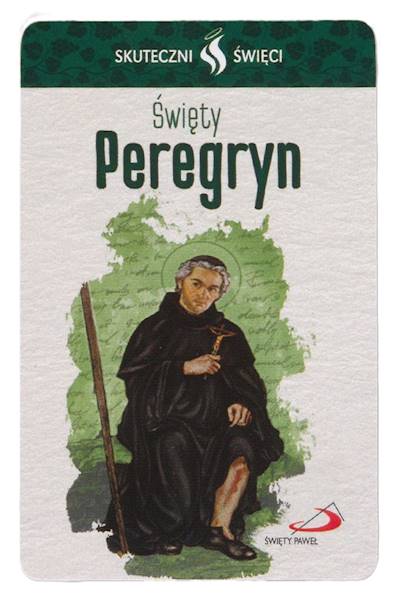 SKUTECZNI ŚWIĘCI: Święty Peregryn - obrazek w formie karty