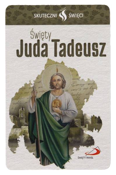 SKUTECZNI ŚWIĘCI: Święty Juda Tadeusz - obrazek w formie karty