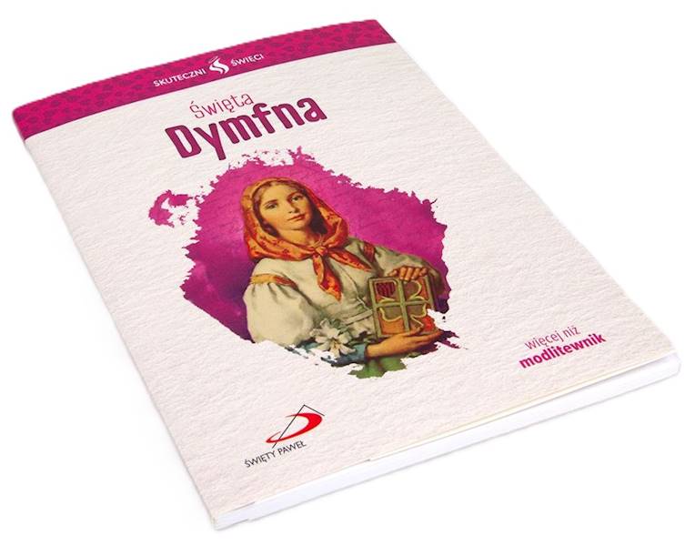 SKUTECZNI ŚWIĘCI: Święta Dymfna - książka