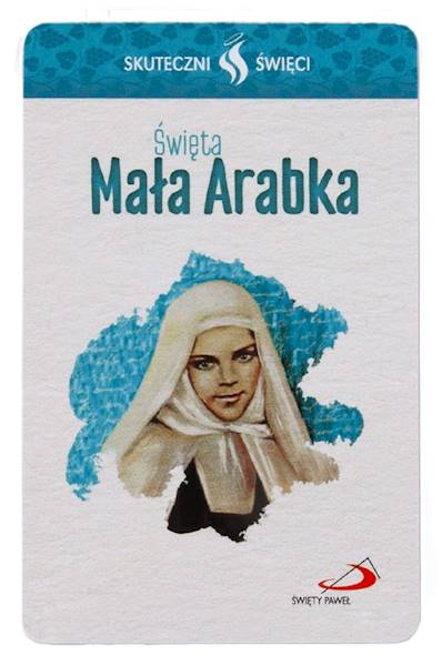 SKUTECZNI ŚWIĘCI: Święta Mała Arabka - obrazek w formie karty