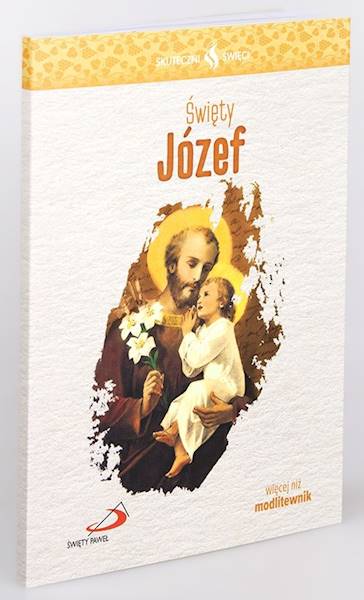 SKUTECZNI ŚWIĘCI: Święty Józef - książka