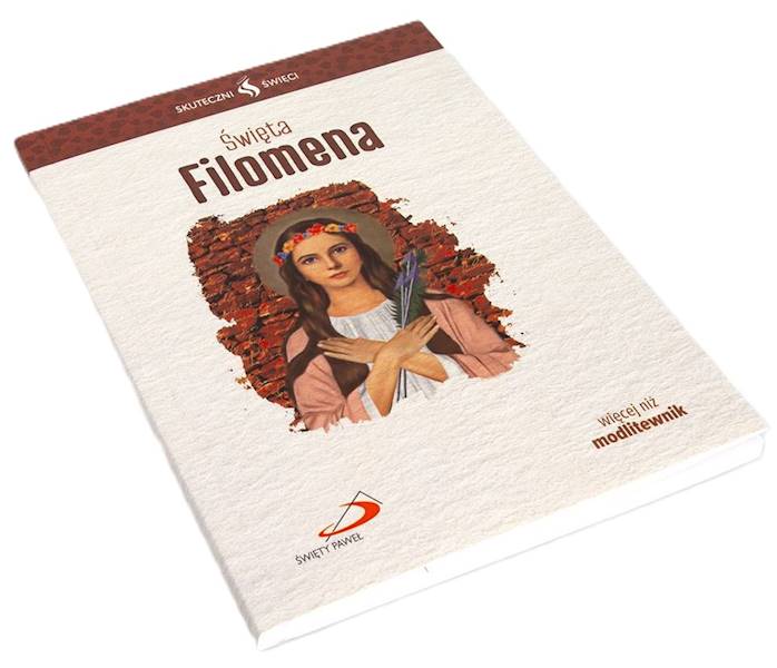 SKUTECZNI ŚWIĘCI: Święta Filomena - książka
