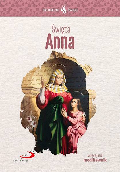 SKUTECZNI ŚWIĘCI: Święta Anna - książka