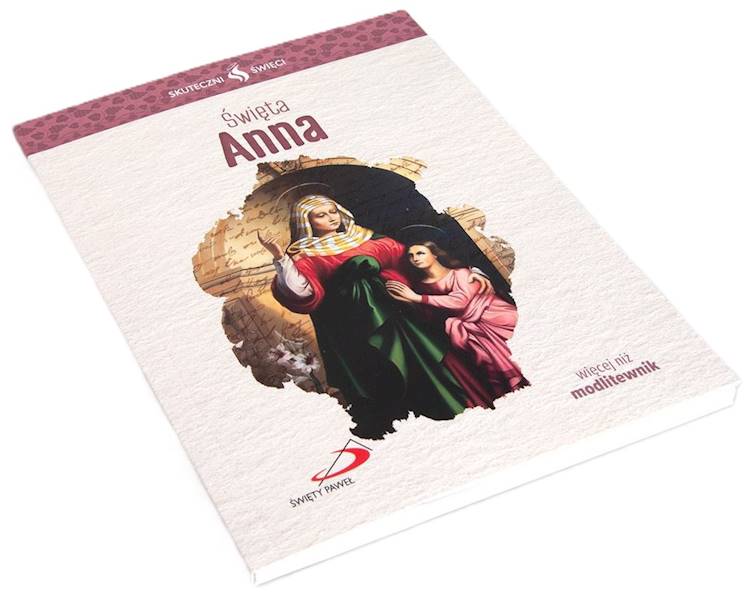 SKUTECZNI ŚWIĘCI: Święta Anna - książka