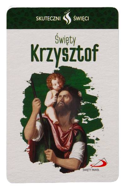 SKUTECZNI ŚWIĘCI: Święty Krzysztof - obrazek w formie karty