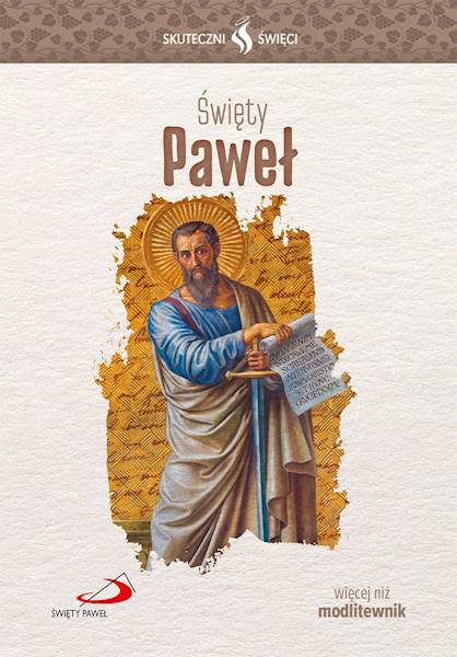 SKUTECZNI ŚWIĘCI: Święty Paweł - książka