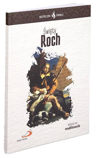 SKUTECZNI ŚWIĘCI: Święty Roch - książka