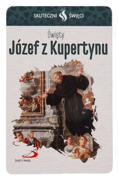 SKUTECZNI ŚWIĘCI: Święty Józef z Kupertynu - obrazek w formie karty