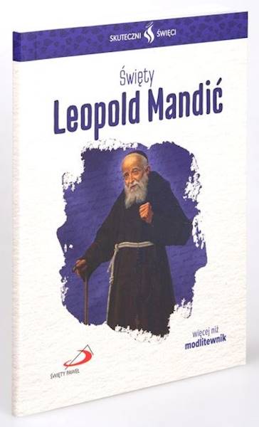SKUTECZNI ŚWIĘCI: Święty Leopold Mandić - książka
