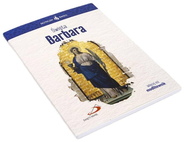SKUTECZNI ŚWIĘCI: Święta Barbara - książka