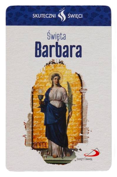SKUTECZNI ŚWIĘCI: Święta Barbara - obrazek w formie karty