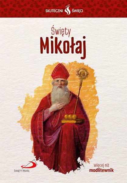 SKUTECZNI ŚWIĘCI: Święty Mikołaj - książka