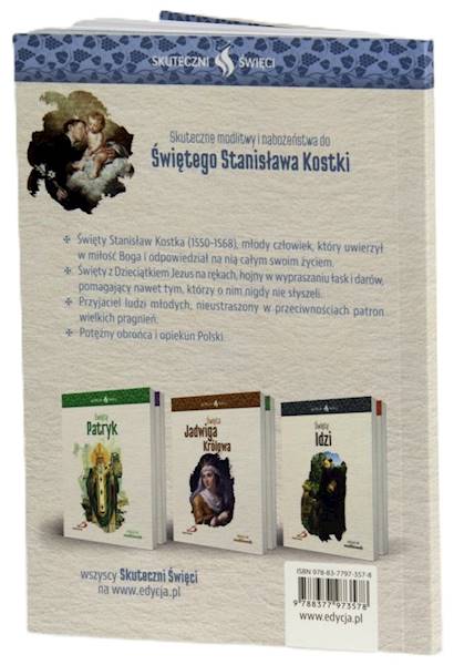 SKUTECZNI ŚWIĘCI: Święty Stanisław Kostka - książka