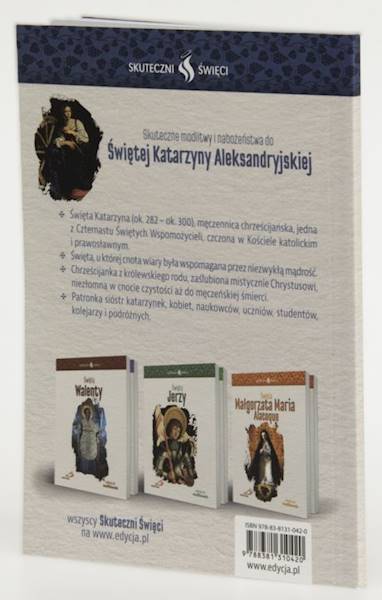 SKUTECZNI ŚWIĘCI: Święta Katarzyna Aleksandryjska - książka