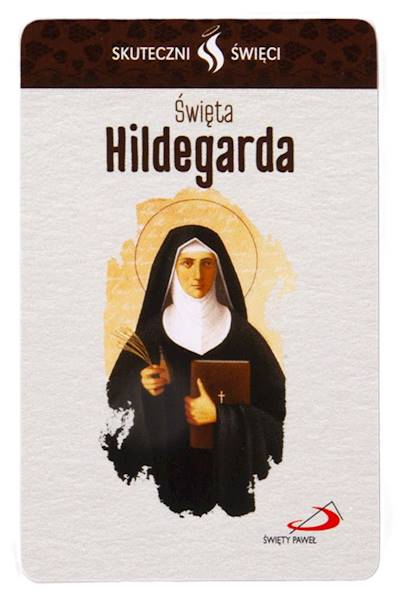 SKUTECZNI ŚWIĘCI: Święta Hildegarda - obrazek w formie karty
