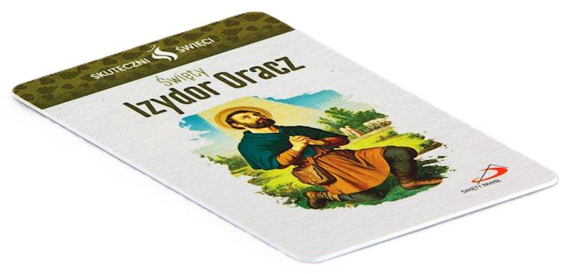 SKUTECZNI ŚWIĘCI: Święty Izydor Oracz - obrazek w formie karty