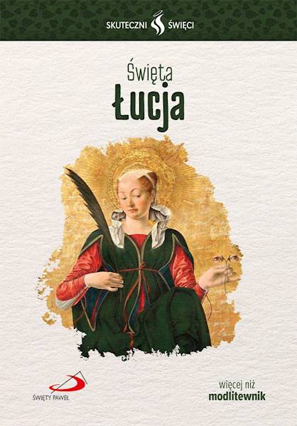 SKUTECZNI ŚWIĘCI: Święta Łucja - książka