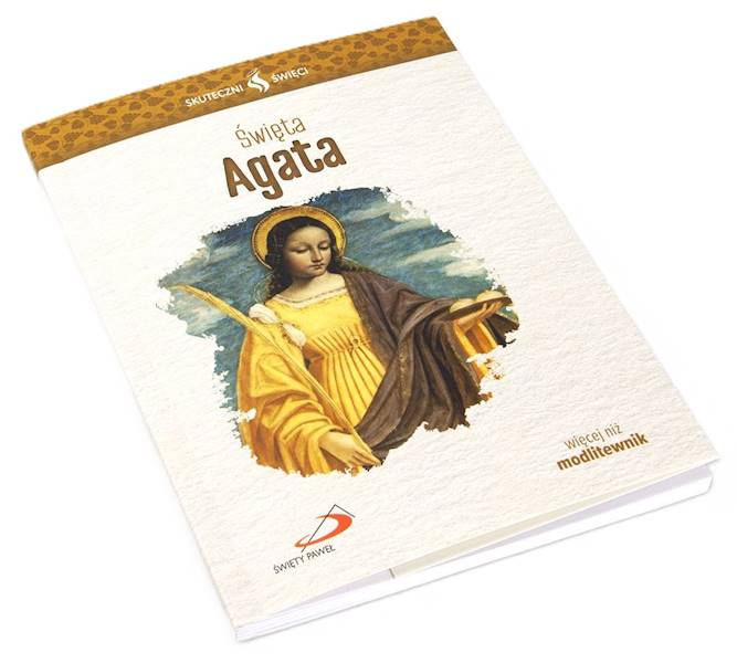 SKUTECZNI ŚWIĘCI: Święta Agata - książka