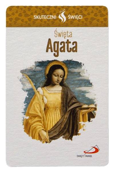 SKUTECZNI ŚWIĘCI: Święta Agata - obrazek w formie karty