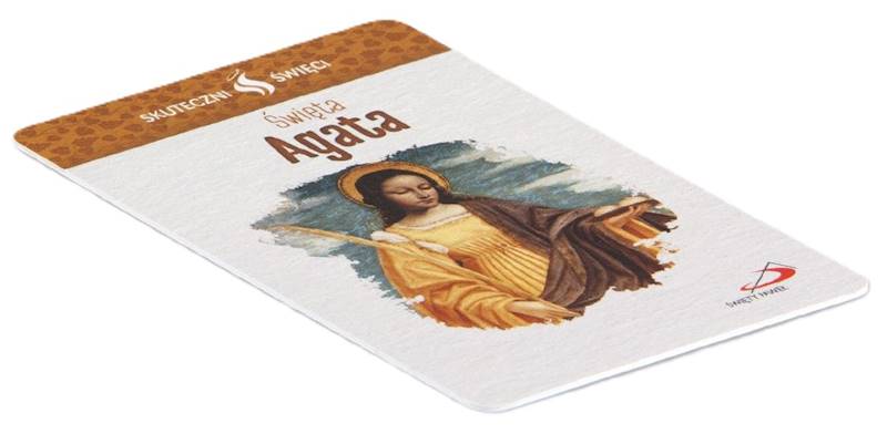 SKUTECZNI ŚWIĘCI: Święta Agata - obrazek w formie karty