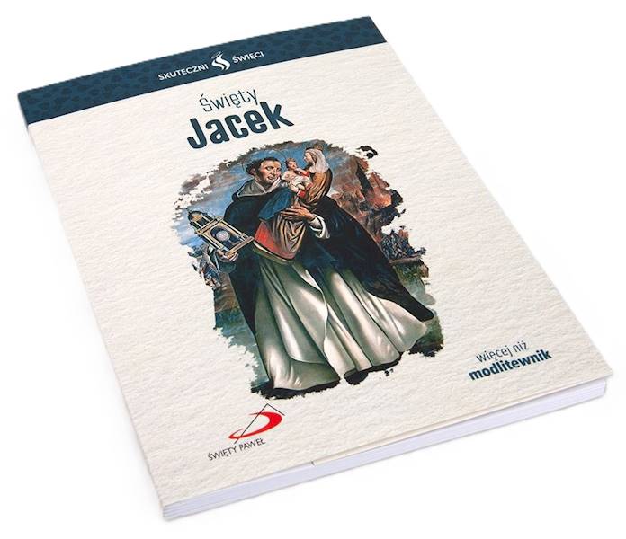 SKUTECZNI ŚWIĘCI: Święty Jacek - książka