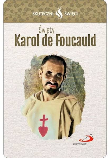 SKUTECZNI ŚWIĘCI: Święty Karol de Foucauld - obrazek w formie karty