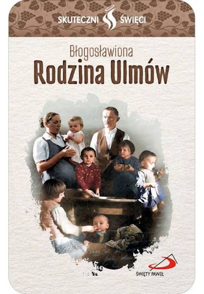 SKUTECZNI ŚWIĘCI: Błogosławiona Rodzina Ulmów - obrazek w formie karty