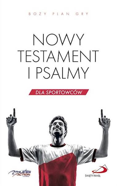 NOWY TESTAMENT I PSALMY DLA SPORTOWCÓW - Boży Plan Gry