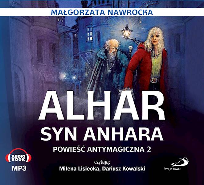 ALHAR SYN ANHARA. Powieść antymagiczna 2 - Małgorzata Nawrocka. AUDIOBOOK MP3 (CD)