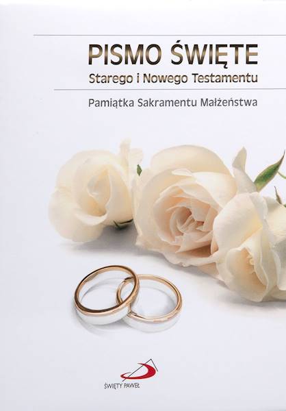 PISMO ŚWIĘTE Starego i Nowego Testamentu - Pamiątka Sakramentu Małżeństwa