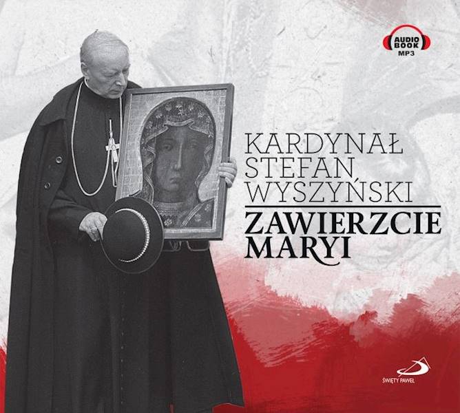 ZAWIERZCIE MARYI - Kard. Stefan Wyszyński. AUDIOBOOK MP3 (CD)