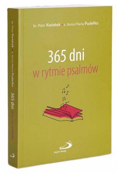 CODZIENNIK: 365 dni w rytmie psalmów - Piotr Kwiatek, Anna Maria Pudełko