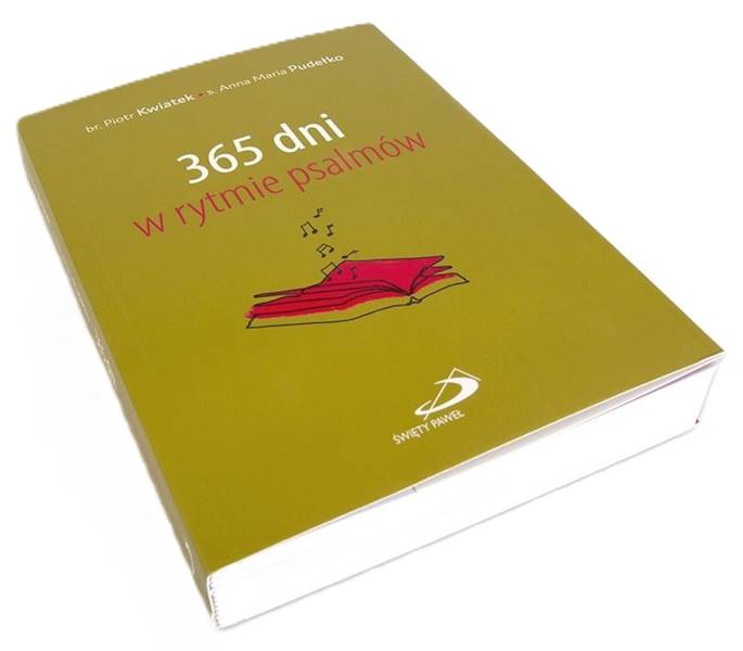 CODZIENNIK: 365 dni w rytmie psalmów - Piotr Kwiatek, Anna Maria Pudełko