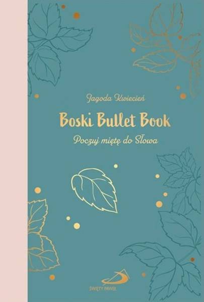 Boski Bullet Book. Poczuj miętę do Słowa - Jagoda Kwiecień