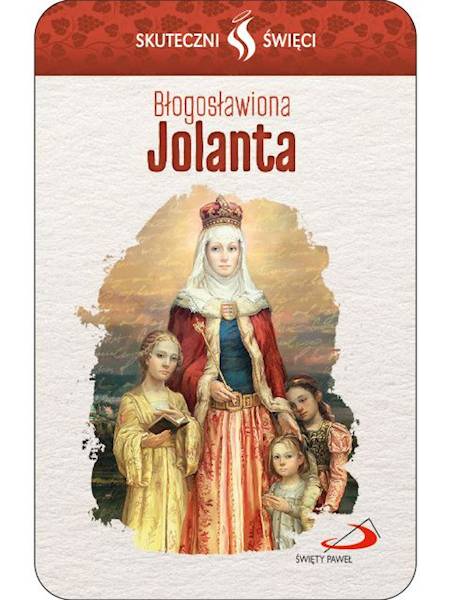 SKUTECZNI ŚWIĘCI: Błogosławiona Jolanta - obrazek w formie karty