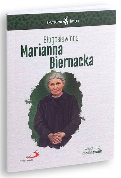 SKUTECZNI ŚWIĘCI: Błogosławiona Marianna Biernacka - książka
