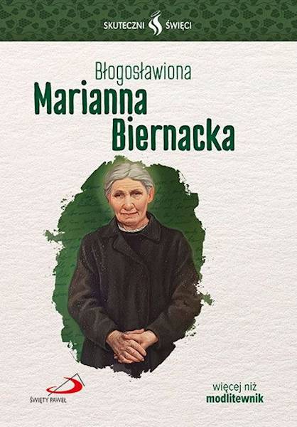 SKUTECZNI ŚWIĘCI: Błogosławiona Marianna Biernacka - książka