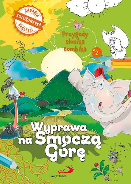Przygody słonika Bombika 2: Wyprawa na Smoczą Górę - kolorowanka z naklejkami i zadaniami