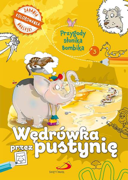 Przygody słonika Bombika 3: Wędrówka przez pustynię - kolorowanka z naklejkami i zadaniami