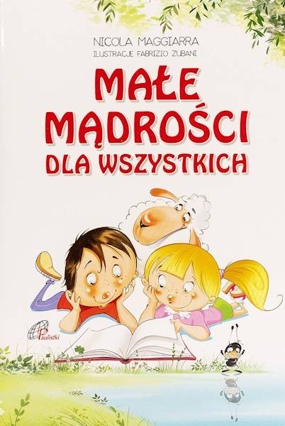 MAŁE MĄDROŚCI dla wszystkich - Nicola Maggiarra, Fabrizio Zubani